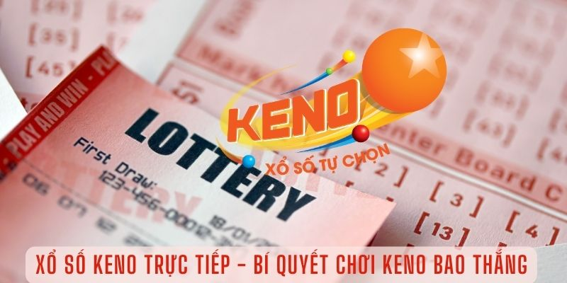 Các hình thức chơi Keno phổ biến tại Ev88